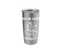 Get in Loser Trouble Ain't Going to Make Itself Funny Stainless Steel Insulated Tumbler