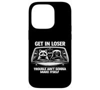 Get in loser trouble ain't gonna make itself raccoon Case for iPhone 14 Pro