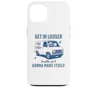 Get In Loser Trouble Ain't Gonna Make Itself Raccoon Opossum Case for iPhone 13