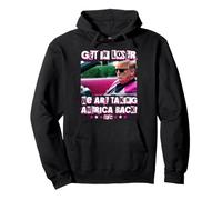 Get In Loser We Are Taking America Back Pink Trump 2024 Pullover Hoodie