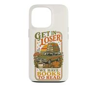 Get In Loser We Have Books To Read Bookworm Librarian Case for iPhone 13 Pro
