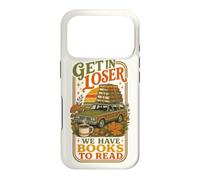 Get In Loser We Have Books To Read Bookworm Librarian Case for iPhone 17 Pro