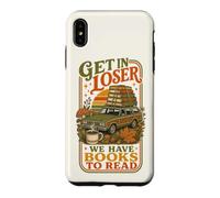 Get In Loser We Have Books To Read Bookworm Librarian Case for iPhone XS Max