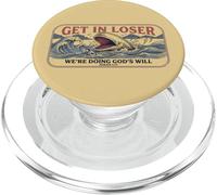 Get In Loser We’re Doing God’s Will Jonah 1:17 PopSockets PopGrip for MagSafe