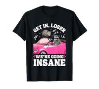 Get In Loser We’re Going Insane Funny Raccoon Opossum Meme T-Shirt