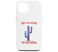 Get In Loser We`re Going To The Moon Case for iPhone 13