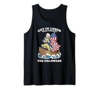 Get in Loser We're Crossing The Delaware Funny Tank Top