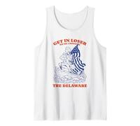 Get in Loser We're Crossing The Delaware Funny Tank Top