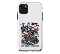 Get In Loser We're Crossing The Delaware George Washington Case for iPhone 11 Pro Max