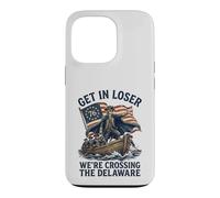 Get In Loser We're Crossing The Delaware George Washington Case for iPhone 13 Pro