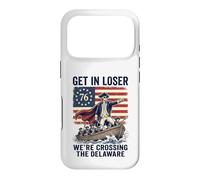 Get In Loser We're Crossing The Delaware George Washington Case for iPhone 17 Pro