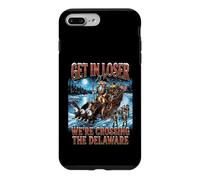 Get In Loser We're Crossing The Delaware George Washington Case for iPhone 7 Plus/8 Plus