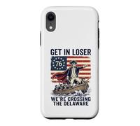 Get In Loser We're Crossing The Delaware George Washington Case for iPhone XR