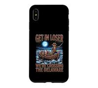 Get In Loser We're Crossing The Delaware George Washington Case for iPhone XS Max