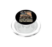 Get In Loser We're Crossing The Delaware George Washington PopSockets PopGrip for MagSafe