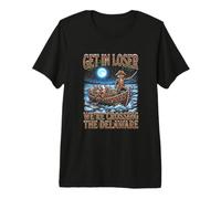 Get in Loser We're Crossing The Delaware George Washington Premium T-Shirt
