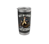 Get in Loser We're Crossing The Delaware Washington 250th Stainless Steel Insulated Tumbler