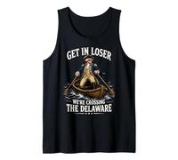 Get in Loser We're Crossing The Delaware Washington 250th Tank Top