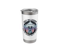 Get in Loser We're Doing Butt Stuff UFO Alien Abduction Stainless Steel Insulated Tumbler