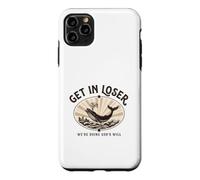 Get in Loser We're Doing God's Will Funny Christian Bible Case for iPhone 11 Pro Max