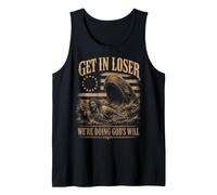 Get in Loser We're Doing God's Will Funny USA Jonah Whale Tank Top