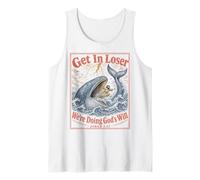 Get in Loser We're Doing Gods Will Jonah 1:17 Christian Tank Top