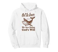 Get in Loser We're Doing God's Will : Jonah & The Whale 1:17 Pullover Hoodie