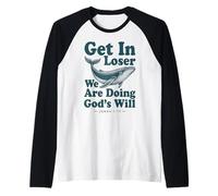 Get in Loser We're Doing God's Will | Jonah & The Whale 1:17 Raglan Baseball Tee