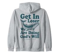 Get in Loser We're Doing God's Will | Jonah & The Whale 1:17 Zip Hoodie