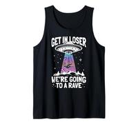 GET in Loser We're Going to A Rave UFO Rave Alien Abduction Tank Top