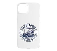 Get in Loser We're Going to Look for Your Ball Funny Golf Case for iPhone 15 Plus