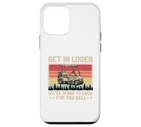 Get in Loser We're Going to Look for Your Ball Golfer Golf Case for iPhone 12 mini