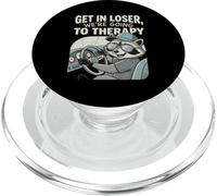 Get In Loser We're Going To Therapy Raccoon Meme PopSockets PopGrip for MagSafe