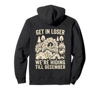 Get In Loser We're Hiding Till December Funny Thanksgiving Pullover Hoodie