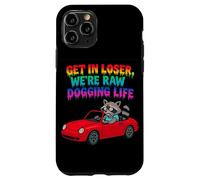Get In Loser We're Raw Dogging Life Raccoon Design Case for iPhone 11 Pro