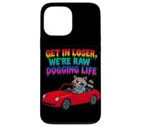 Get In Loser We're Raw Dogging Life Raccoon Design Case for iPhone 13 Pro Max