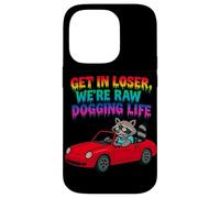 Get In Loser We're Raw Dogging Life Raccoon Design Case for iPhone 14 Pro