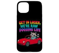 Get In Loser We're Raw Dogging Life Raccoon Design Case for iPhone 15 Plus