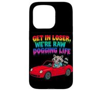 Get In Loser We're Raw Dogging Life Raccoon Design Case for iPhone 15 Pro