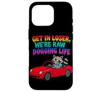 Get In Loser We're Raw Dogging Life Raccoon Design Case for iPhone 16 Pro