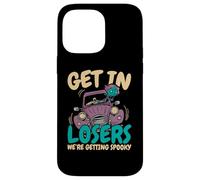 Get In Losers We're Getting Spooky Halloween Trick Or Treat Case for iPhone 14 Pro Max