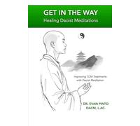 GET IN THE WAY: Healing Daoist Meditations
