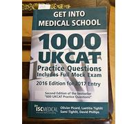 Get into Medical School - 1000 UKCAT Practice Questions. Include Full Mock Exam