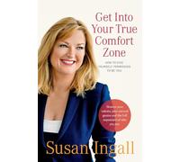 Get Into Your True Comfort Zone: How to Give Yourself Permission to Be You