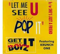 Get It Boyz - Let Me See U Pop It [CASSETTE]