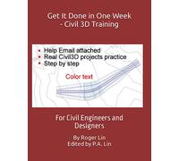 Get It Done in One Week - Civil 3D Training: For Civil Engineers and Designers
