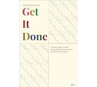 Get It Done Quotes: Calm Focus & Action 120 daily quotes to beat procrastination, protect focus, and finish what matters (Get It Done Quotes Series)