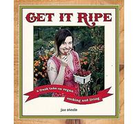 Get It Ripe: A Fresh Take on Vegan Living