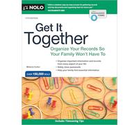 Get It Together: Organize Your Records So Your Family Won't Have to