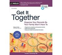 Get It Together: Organize Your Records So Your Family Won't Have to